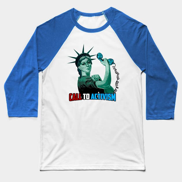 Lady Liberty - Call to Activism Baseball T-Shirt by CalltoActivism